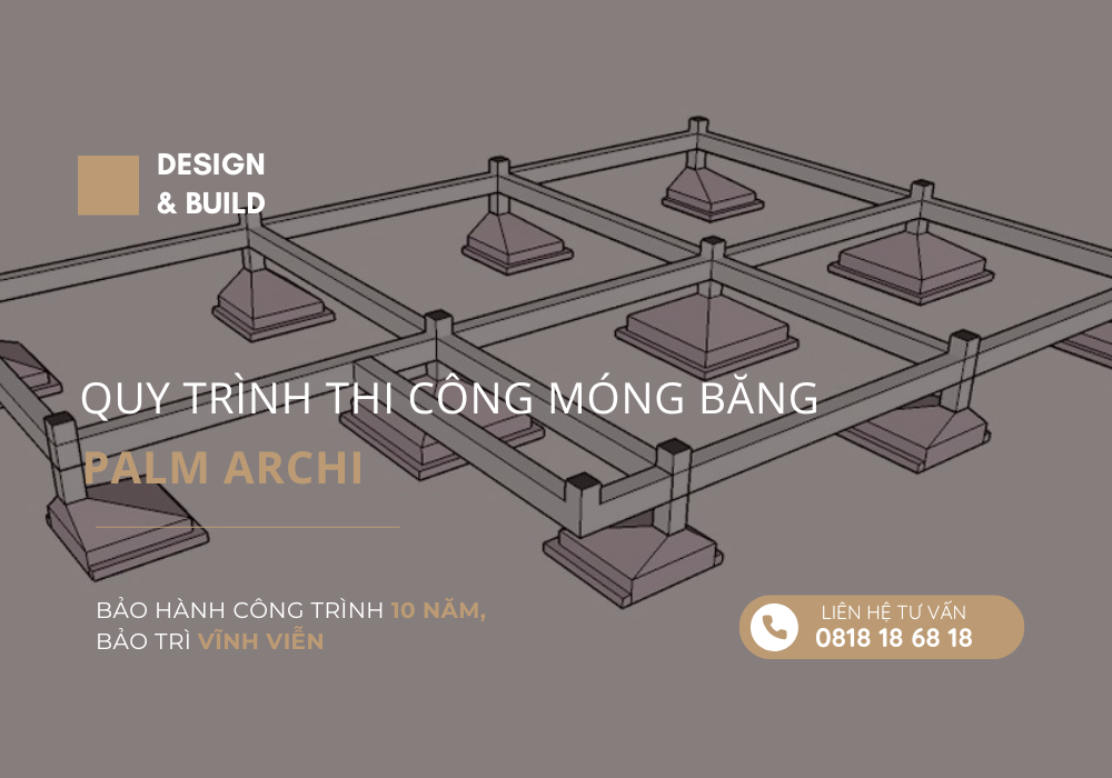 QUY TRÌNH THI CÔNG MÓNG BĂNG