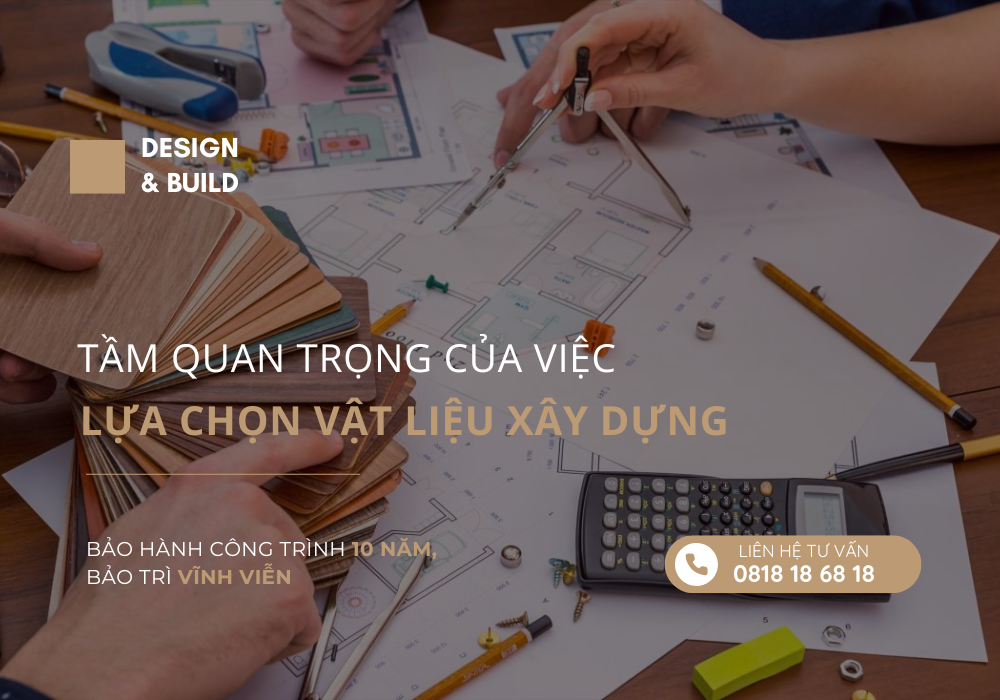 Sự quan trọng của việc lựa chọn vật liệu xây dựng Sự quan trọng của việc lựa chọn vật liệu xây dựng