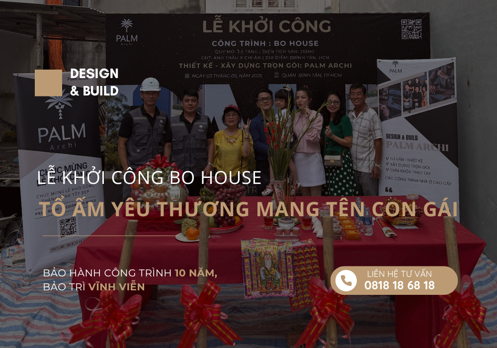 Lễ khởi công Bo House – Tổ ấm yêu thương mang tên con gái đầu lòng Lễ khởi công Bo House – Tổ ấm yêu thương mang tên con gái đầu lòng