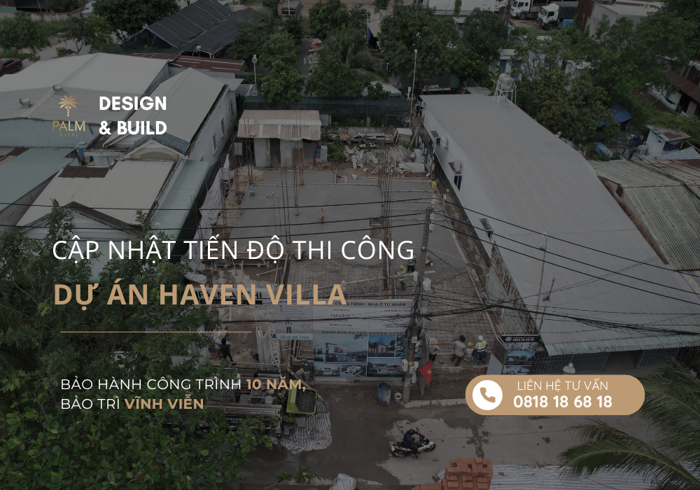 Cập nhật tiến độ thi công Haven Villa – Ngày 17/08/2025 Cập nhật tiến độ thi công Haven Villa – Ngày 17/08/2025